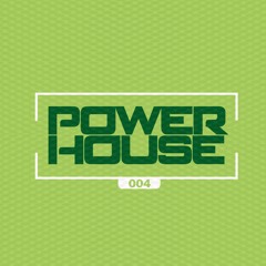 POWER HOUSE 004