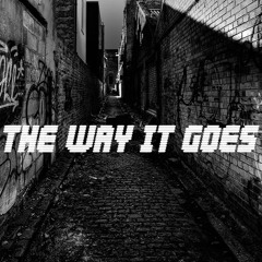 The Way It Goes (Prod: Johnny Blazee)