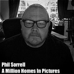 A Million Homes In Pictures - Phil Sorrell