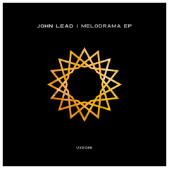 PREMIERE: John Lead - Melodrama (Original Mix) [Uxoa Dutxa Elite]