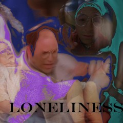 Loneliness