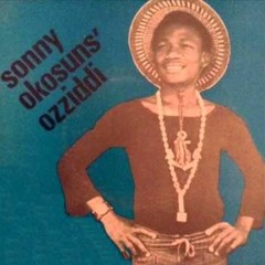Sonny Okosuns - Oba Erediauwa (1983)