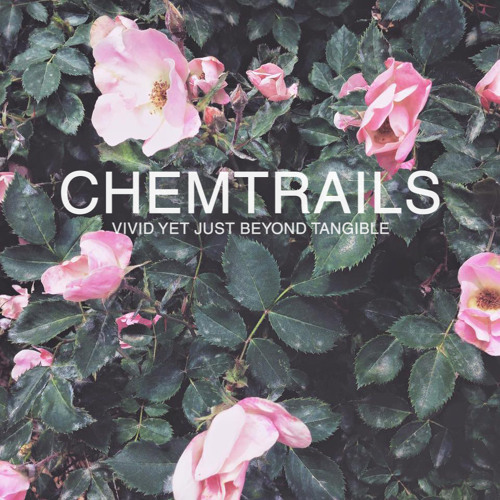 Chemtrails - Know You Are ft. Tera Culpa