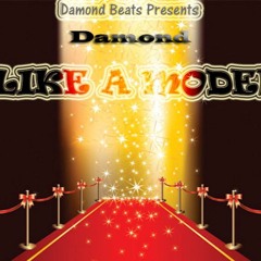 Damond - Like A Model
