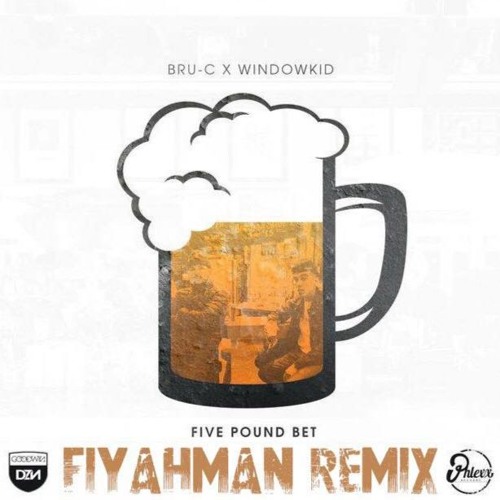 Bru C Window Kid - £5 Bet (Fiyahman Remix) FREE DOWNLOAD