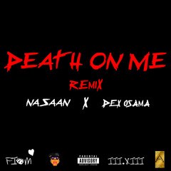 Nasaan - Death On Me (Remix)