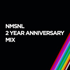 NMSNL - 2 Year Anniversary Mix
