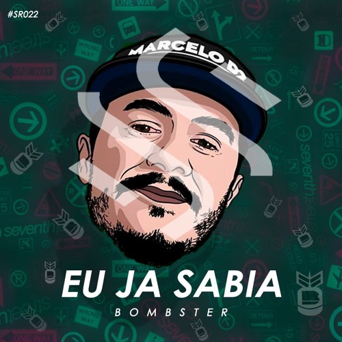 #SR022: Bombster - Eu Ja Sabia Marcelo D2 [FREE DOWNLOAD]