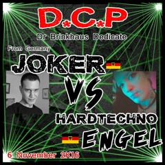 HarDTechno EnGeL Vs.Joker @ DCP Homage BRINKY