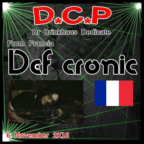 Go Out Fucker -  Def Cronic @  DCP Homage BRINKY