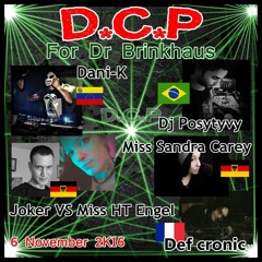 My Friend Dr Brinky -- Sandra Carey - Def cronic - Hardtechno Engel vs Joker - Dani-K - Dj Posytyvy