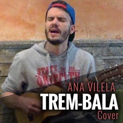 Ana Vilela - Trem-Bala (Cover)