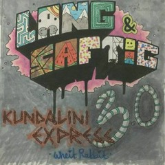 Lang&Saftig@The Kundalini-Express