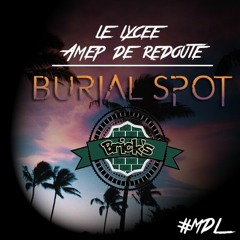 Burial Spot - Dj Brick's