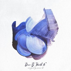 Dave B // Worth It (Samurai Del flip)