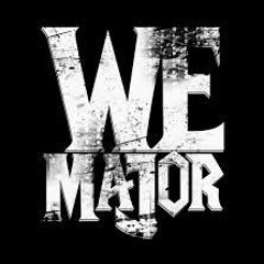 We Major