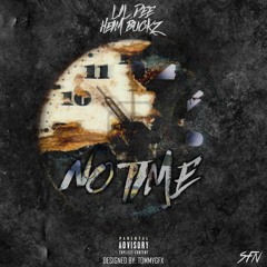 Lil Dee Ft Heim Buckz - *No Time*