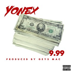 yonex - 9.99 -produced by geys mac