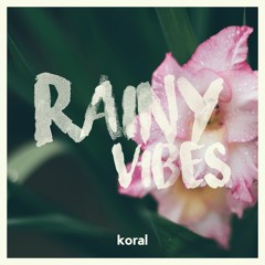 Rainy Vibes