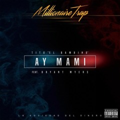 Tito El Bambino Ft. Bryant Myers - Ay Mami 120Bpm - DjVivaEdit Trap Intro+Outro