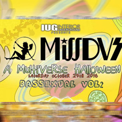 MissDVS - Bassexual Vol 2 - Multiverse Halloween 2016