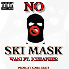 No Ski Mask ft. ICEEAPHER
