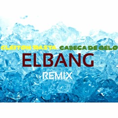 Dj Cleiton Rasta - Cabeça de Gelo (Elbang remix)