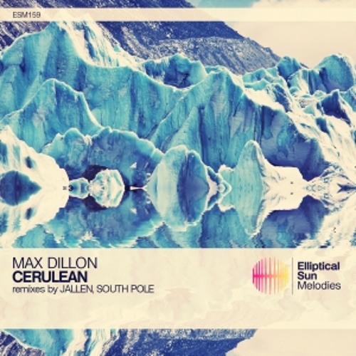 Max Dillon - Cerulean (South Pole Remix) (2015)