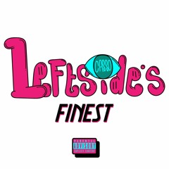 LeftSide's Finest