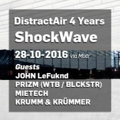 DistractAir 4 Years  - Krumm & Krümmer - SHOCKWAVE 28.10.16