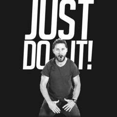 Shia LaBeouf - Just Do It (Regular Students Remix)