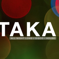 TAKA , DJ set ( F2 )
