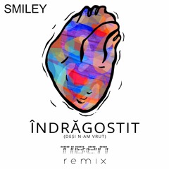 Smiley - Indragostit (Tiben Remix)