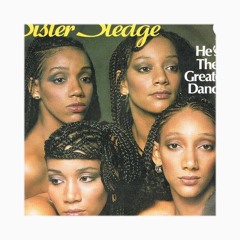 Sister Sledge - He's The Greatest Dancer (Drumous Edit)