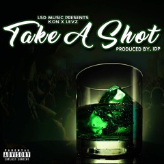 KoN x Levz - Take a Shot