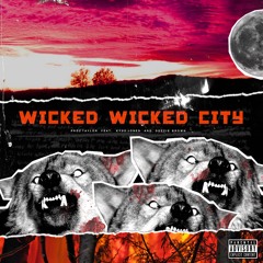 Wicked Wicked City Feat. Kydd Jones + Deezie Brown