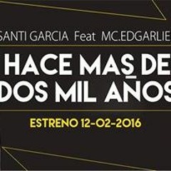 Hace mas de 2000 años. Ft Santi Garcias