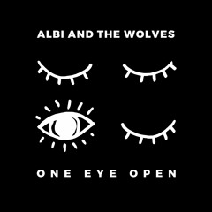 One Eye Open