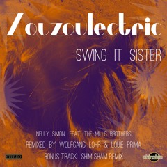 Nelly Simon feat. Mills Brother-Swing it Sister(Louie Prima Remix)- Snipped -