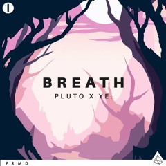 Breath Pluto & ye. ( remix Mister LEWIS )