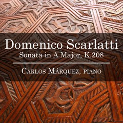 Scarlatti: Sonata in A Major, K.208