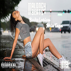 MaloncyBeatz - BodyLotion Mixtape 2016