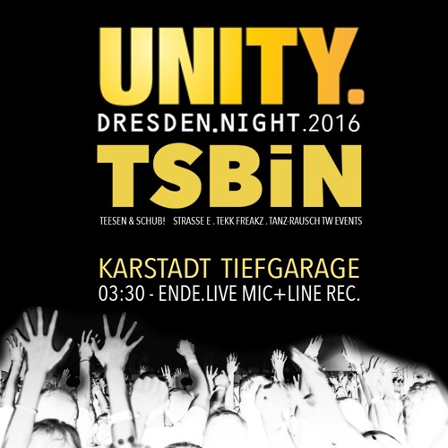 TSBiN // Unity Dresden Night 2016