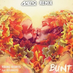 Bunt - Young Hearts (Axero Remix)