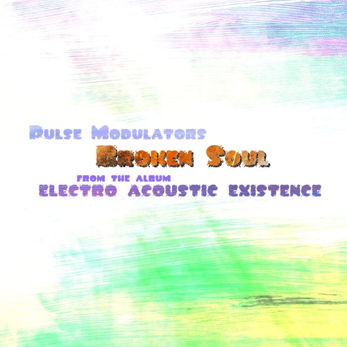 Broken Soul by Pulse Modulators