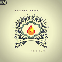 Cels Dupri - Crooked Letter