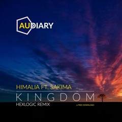 Himalia feat. Sakima - Kingdom (Hexlogic Remix) [FREE]