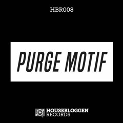 dropK - Purge Motif (Kjuus Edit)