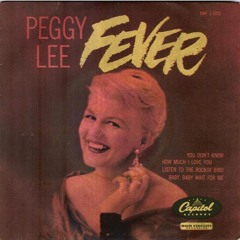 Peggy Lee - Fever (Rheda Andrews's Touch)