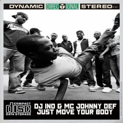 DJ Ino & Mc Johnny Def - Just Move Your Body - Open Bar Music
